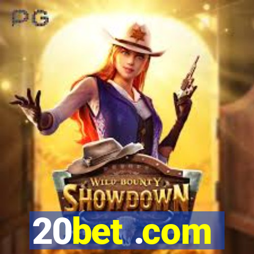 20bet .com